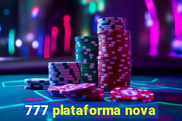 777 plataforma nova